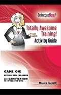 Cover: Totally Awesome Training Activity Guide Book - Entreprenow