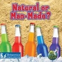 Enlarge image Cover: Natural or Man-Made? - Britannica Digital Learning