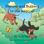 Cover: Domino and Buttons to the Rescue! - AUTHORHOUSE