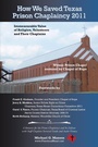 Cover: How We Saved Texas Prison Chaplaincy 2011 - AUTHORHOUSE