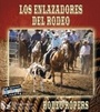 Cover: Los Enlazadores del Rodeo (Rodeo Ropers) - Britannica Digital Learning