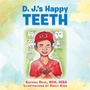 Cover: D. J.'S Happy Teeth - AUTHORHOUSE