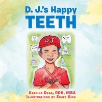 Enlarge image Cover: D. J.'S Happy Teeth - AUTHORHOUSE