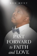 Cover: Past Forward to Faith and Love - AUTHORHOUSE