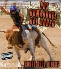 Enlarge image Cover: Los Domadores del Rodeo (Rodeo Bull Riders) - Britannica Digital Learning