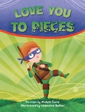 Cover: Love You to Pieces - AUTHORHOUSE
