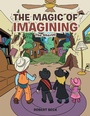 Cover: The Magic of Imagining - AUTHORHOUSE