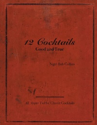 Abbildung von: 12 Cocktails Good and True - AUTHORHOUSE