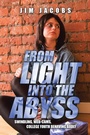 Cover: From Light into the Abyss - AUTHORHOUSE