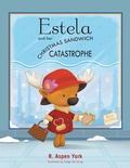 Cover: Estela and Her Christmas Sandwich Catastrophe - AUTHORHOUSE