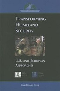 Enlarge image Cover: Transforming Homeland Security - Centre for Transatlantic Relations: Johns Hopkins University