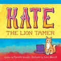 Cover: Kate the Lion Tamer - AUTHORHOUSE