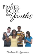 Cover: A Prayer Book for Youths - AUTHORHOUSE