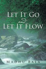 Cover: Let It Go and Let It Flow - AUTHORHOUSE