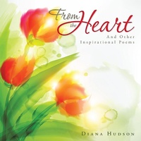 Enlarge image Cover: From the Heart - AUTHORHOUSE