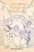 Cover: The Childrens Magical Adventures - AuthorHouse UK