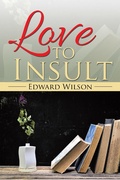 Cover: Love to Insult - AuthorHouse UK