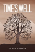Cover: Time's Well - AuthorHouse UK