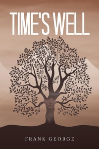Enlarge image Cover: Time's Well - AuthorHouse UK