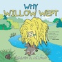 Cover: Why Willow Wept - AuthorHouse UK