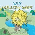 Cover: Why Willow Wept - AuthorHouse UK