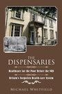 Cover: The Dispensaries - AuthorHouse UK
