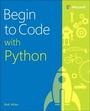 Cover: Begin to Code with Python - Microsoft Press