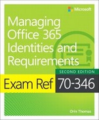 Abbildung von: Exam Ref 70-346 Managing Office 365 Identities and Requirements - Microsoft Press