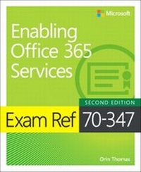 Abbildung von: Exam Ref 70-347 Enabling Office 365 Services - Microsoft Press