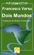 Cover: Dois Mundos - Future Fiction