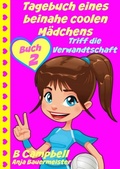 Cover: Tagebuch eines beinahe coolen M&auml;dchens - Triff die Verwandtschaft (Buch 2) - KC Global Enterprises Pty Ltd