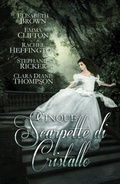 Cover: Cinque Scarpette di Cristallo - Rooglewood Press
