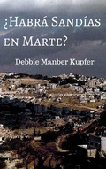 Cover: &iquest;Habr&aacute; Sand&iacute;as en Marte? - Debbie Manber Kupfer
