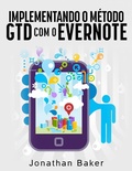 Cover: Implementando o m&eacute;todo GTD com o Evernote - Babelcube Inc.