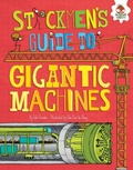 Cover: Stickmen's Guide to Gigantic Machines - Lerner Publishing Group