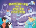 Cover: Raindrops on a Roller Coaster - Lerner Publishing Group