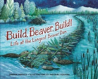 Enlarge image Cover: Build, Beaver, Build! - Millbrook Press