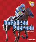 Cover: American Pharoah - Lerner Publications