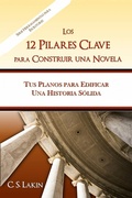 Cover: Los 12 pilares clave para construir una novela - Ubiquitous Press