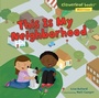 Cover: This Is My Neighborhood - Lerner Publishing Group