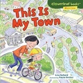 Cover: This Is My Town - Lerner Publishing Group
