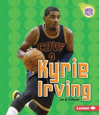 Abbildung von: Kyrie Irving - Lerner Publications