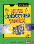 Cover: How Conductors Work - Lerner Publishing Group