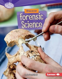 Enlarge image Cover: Discover Forensic Science - Lerner Publishing Group