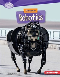Enlarge image Cover: Discover Robotics - Lerner Publishing Group