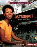 Cover: Astronaut Mae Jemison - Lerner Publishing Group