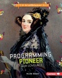 Cover: Programming Pioneer Ada Lovelace - Lerner Publishing Group