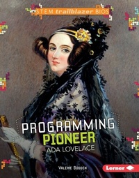 Enlarge image Cover: Programming Pioneer Ada Lovelace - Lerner Publishing Group
