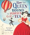 Cover: How the Queen Found the Perfect Cup of Tea - Lerner Publishing Group