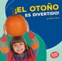 Cover: ¡El otoño es divertido! (Fall Is Fun!) - Lerner Publishing Group